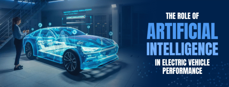 The Role of Artificial Intelligence in Electric Vehicle Performance