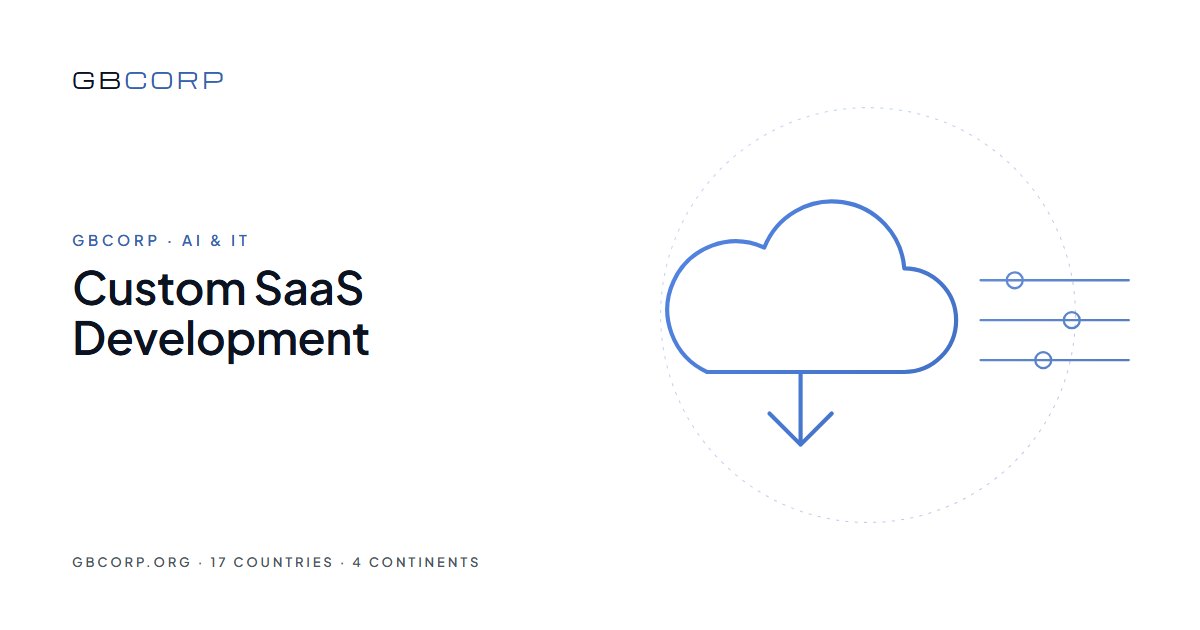Company for Custom SaaS Development: What GBCORP Builds for Founders