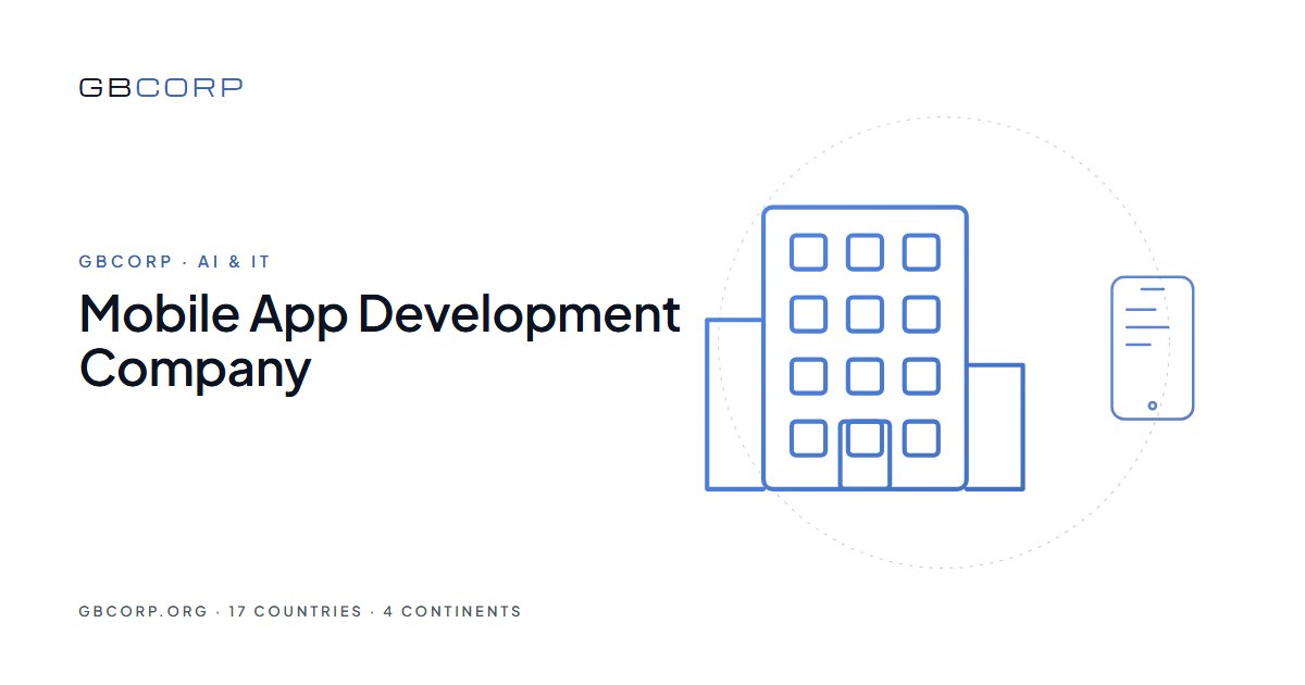Mobile App Development Company: How GBCORP Ships to Both Stores