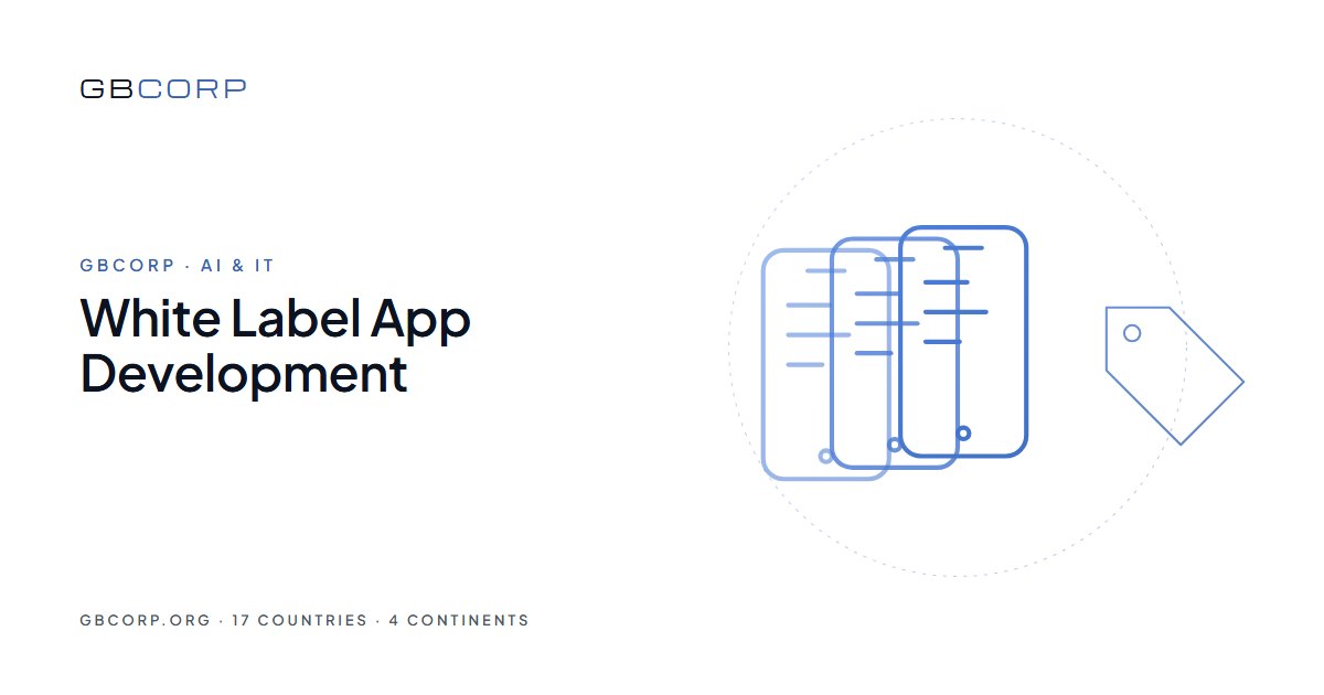White Label App Development: How the Engine Is Built and Kept