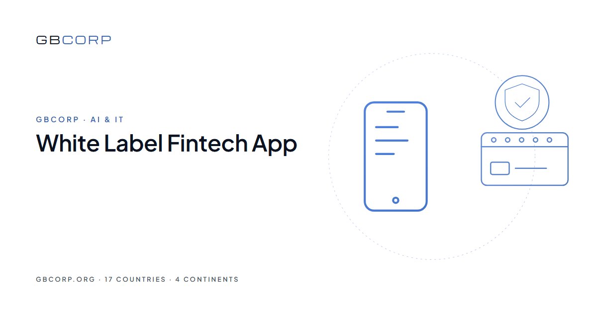 White Label Fintech App: Wallets, Cards and Payments Under Your Brand